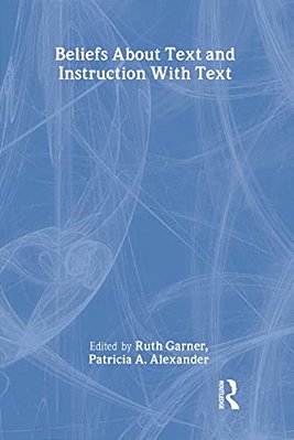 Beliefs About Text And Instruction With Text-..
