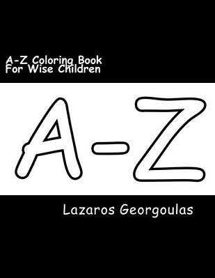 A-z Coloring Book For Wise Children-..