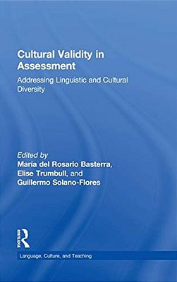 Cultural Validity In Assessment: Addressing Linguistic And Cultural Diversity-..