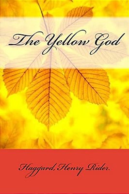 The Yellow God-..