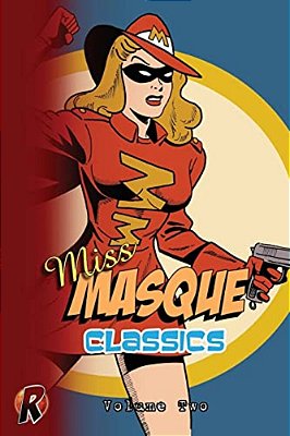 Miss Masque Classics: Volume Two-..