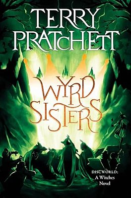 Wyrd Sisters: A Discworld Novel-..