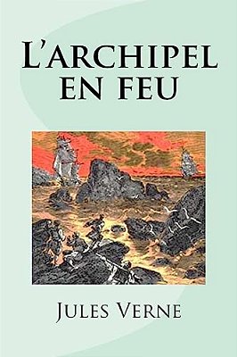 L'Archipel En Feu-..