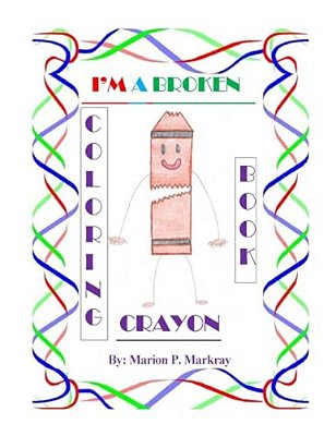 I'm A Broken Crayon Coloring Book-..