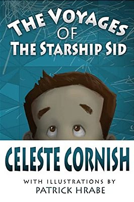 The Voyages Of The Starship Sid-..