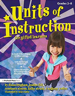Units Of Instruction For Gifted Learners: Grades 2-8-..