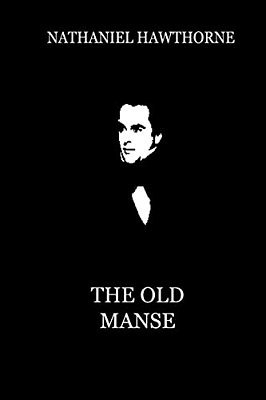 The Old Manse (From "Mosses From An Old Manse")-..