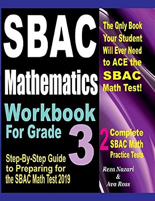 Sbac Mathematics Workbook For Grade 3: Step-By-step Guide To Preparing For The Sbac Math Test 2019-..