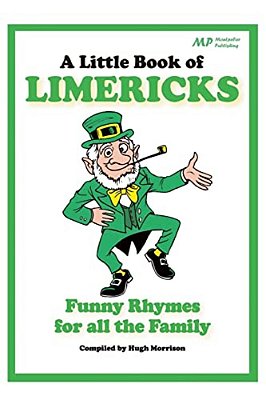 A Little Book Of Limericks: Funny Rhymes For All The Family-..