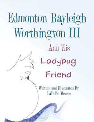 Edmonton Rayleigh Worthington III And His Ladybug Friend-..