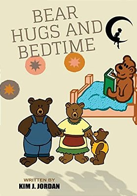 Bear Hugs And Bedtime: A Bedtime Story For Beginning Learners-..