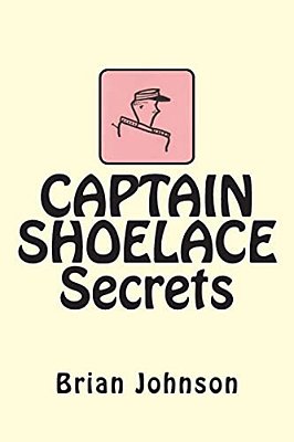Captain Shoelace Secrets-..