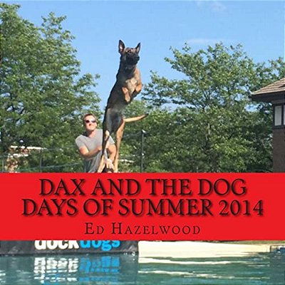 Dax And The Dog Days Of Summer 2014: 2014-..