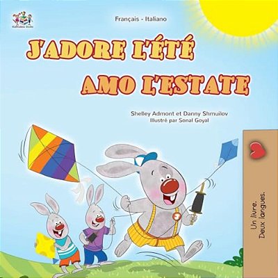 J'Adore L'Été (Livre Pour Enfants Bilingue Français-Italien)-..