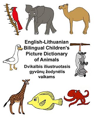 English-Lithuanian Bilingual Children's Picture Dictionary Of Animals-..