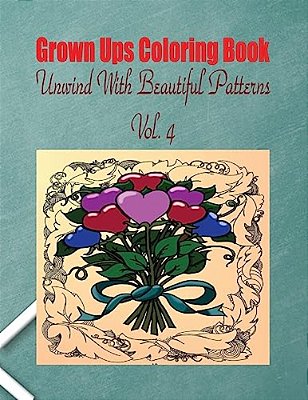 Grown Ups Coloring Book Unwind With Beautiful Patterns Vol. 4 Mandalas-..