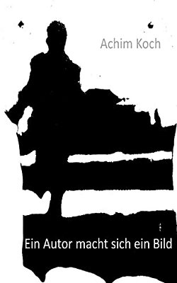 Ein Autor Macht Sich Ein Bild-..
