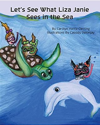 Let's See What Liza Janie Sees In The Sea-..