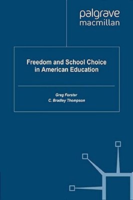 Freedom And School Choice In American Education-..
