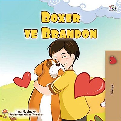 Boxer And Brandon (Turkish Book For Kids)-..