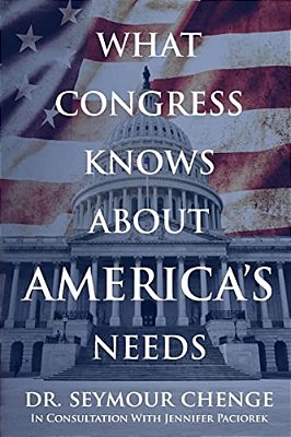 What Congress Knows About America's Needs-..
