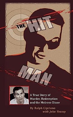 The Hitman: The True Story Of Murder, Redemption And The Melrose Diner-..