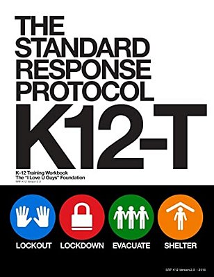 The Standard Response Protocol - K12-T: K-12 Training Workbook-..