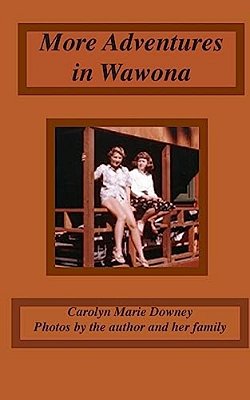 More Adventures In Wawona-..