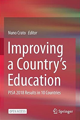 Improving A Country's Education: Pisa 2018 Results In 10 Countries-..