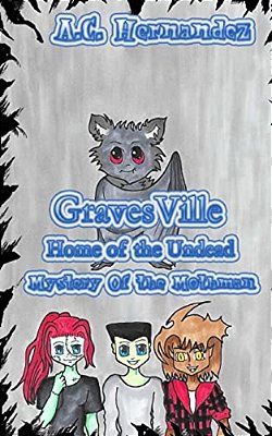 Gravesville: Home Of The Undead - Mystery Of The Mothman-..