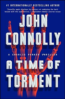 A Time Of Torment: A Charlie Parker Thriller-..