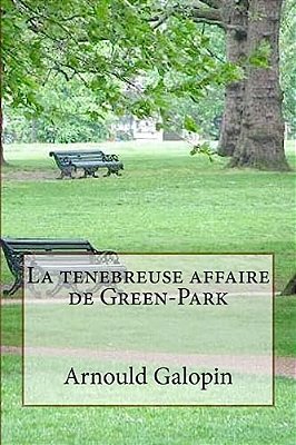 La Tenebreuse Affaire De Green-Park-..