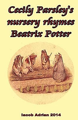 Cecily Parsley's Nursery Rhymes Beatrix Potter-..