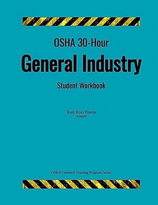 Osha 30-Hour General Industry; Student Workbook-..