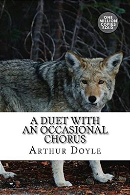 A Duet With An Occasional Chorus-..