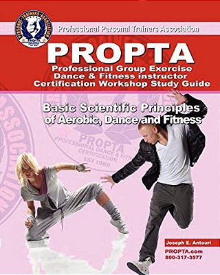 Professional Group Exercise/Dance & Fitness Instructor Certification Workshop Study Guide-..