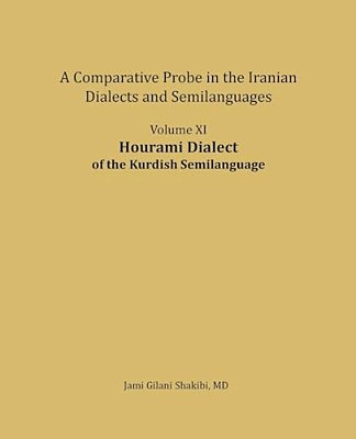 Hourami Dialect: A Comparative Probe In The Iranian Dialects And Semi-Languages-..