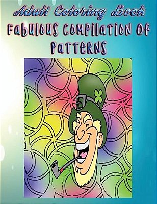 Adult Coloring Book Fabulous Compilation Of Patterns: Mandala Coloring Book-..