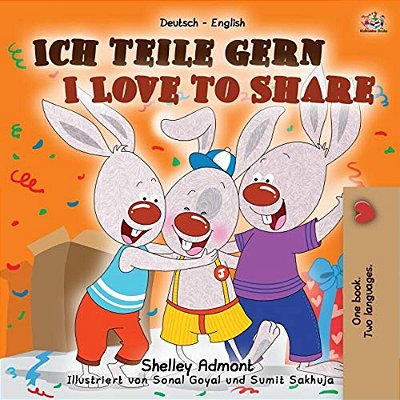 I Love To Share (German English Bilingual Book For Kids)-..
