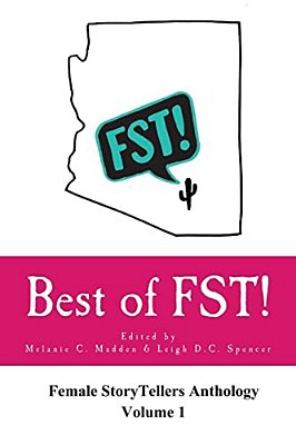 Best Of Fst!: Female Storytellers Anthology Volume 1-..