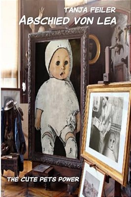 Abschied Von Lea: The Cute Pets Power-..