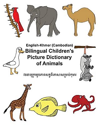 English-Khmer/Cambodian Bilingual Children's Picture Dictionary Of Animals-..