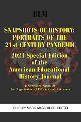 Snapshots Of History: 2021 Special Edition-..