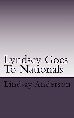 Lyndsey Goes To Nationals: A Lyndsey Kelley Novel-..