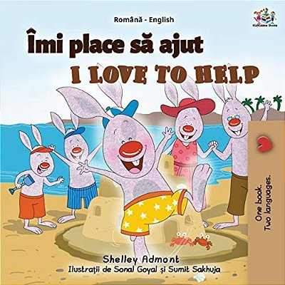 I Love To Help (Romanian English Bilingual Book For Kids)-..