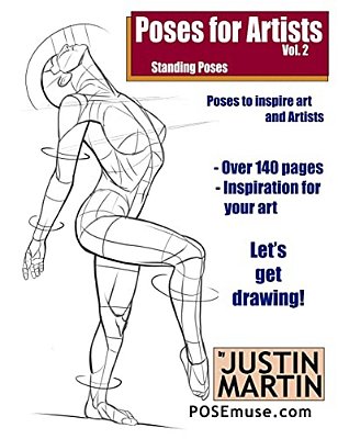 Poses For Artists Volume 2 - Standing Poses: An Essential Reference For Figure Drawing And The Human Form-..
