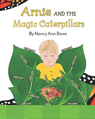 Arnie And The Magic Caterpillars-..