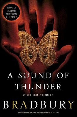 A Sound Of Thunder And Other Stories-..