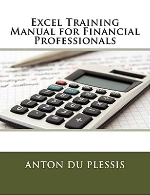 Excel Training Manual For Financial Professionals-..