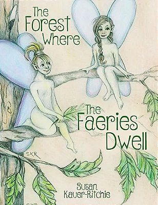 The Forest Where The Faeries Dwell-..